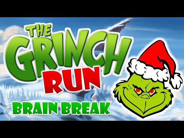 The Grinch Run - Winter and Christmas Brain Break and movement activity  ( GoNoodle Inspired )