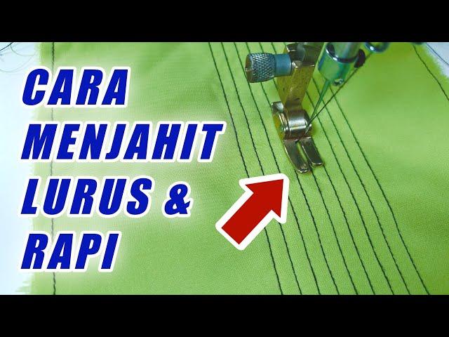 CARA MENJAHIT LURUS DAN RAPI - BELAJAR MENJAHIT PEMULA