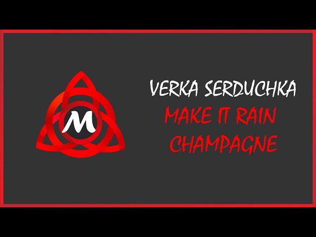 Verka Serduchka — Make it rain champagne | Хит | Новинки музыки | Музыка | Верка Сердючка