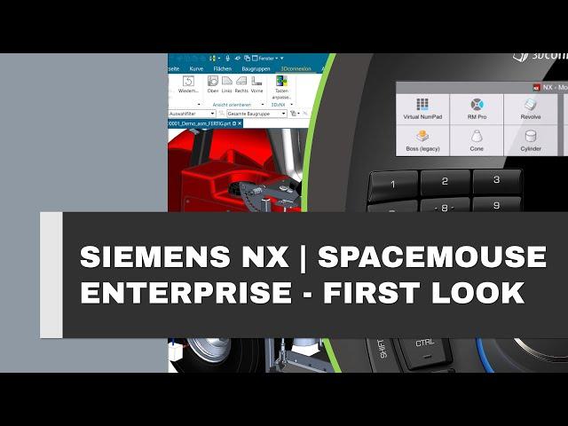 SpaceMouse Enterprise: Der perfekte Begleiter für Siemens NX-Anwender