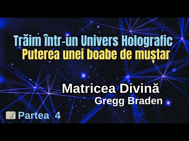 Dacă  ai credință cat un bob de muștar, poți muta munții-Partea a 4-a a cărții “ Matricea Divină “