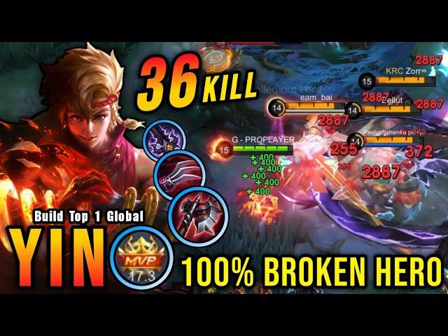 36 Kills + MANIAC!! Yin 100% BROKEN HERO!! - Build Top 1 Global Yin ~ MLBB