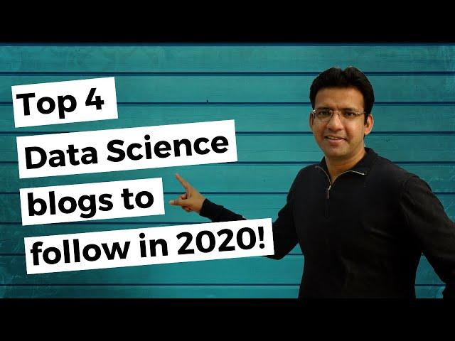 Top 4 Data Science blogs you should follow in 2020! | Ep #14