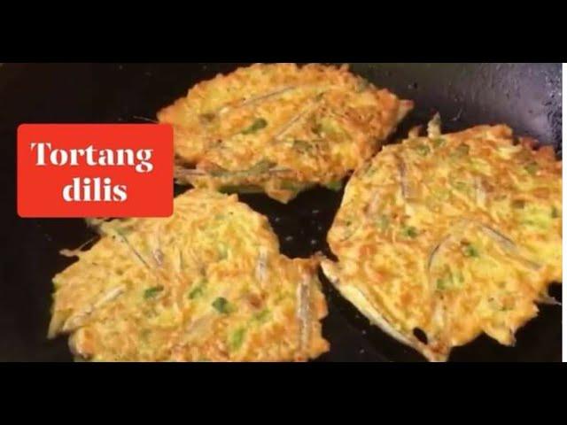 Tortang Bolinao | TORTANG DILIS | FRESH ANCHOVY FRITTERS | asereth maria kitchen