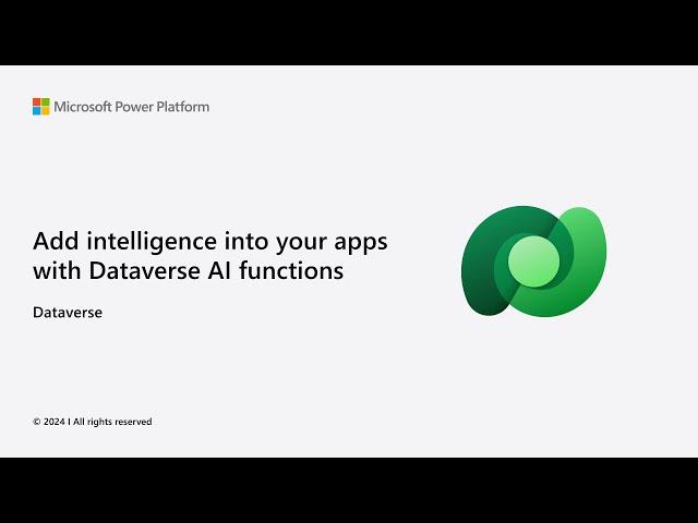 Add intelligence into your apps with Dataverse AI functions