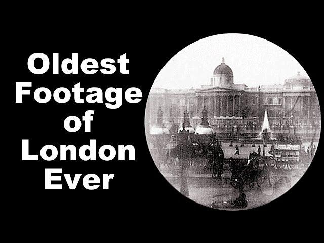 Oldest Footage of London Ever