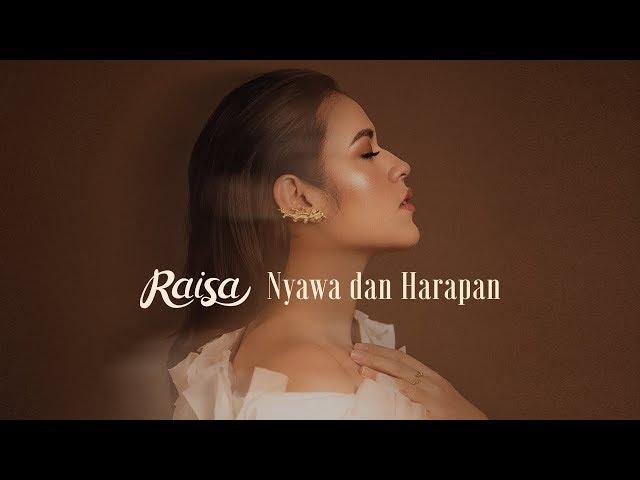 Raisa - Nyawa dan Harapan (Official Music Video)