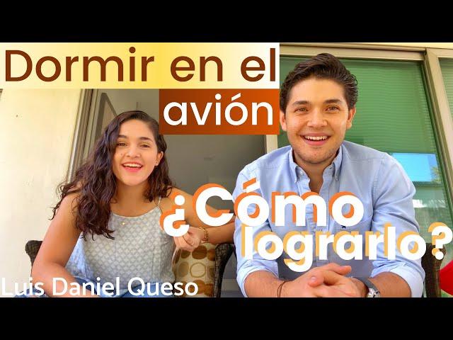 Cómo DORMIR en el #AVIÓN  || Luis Daniel Queso