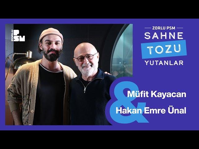 Sahne Tozu Yutanlar #55 Müfit Kayacan & Hakan Emre Ünal