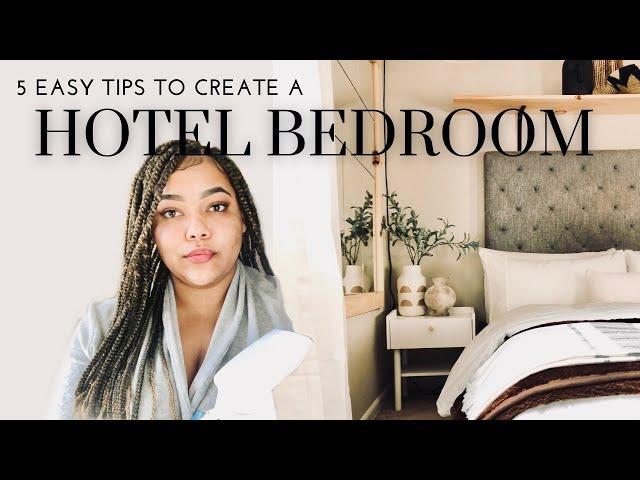 HOW TO UPGRADE YOUR BEDROOM TO FEEL LIKE A HOTEL ROOM | 5 Easy Tips | “Stealing” Luxury Hotel Tricks