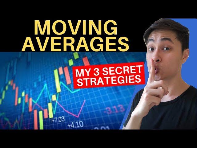 Moving Average Strategy: How to use moving averages (My 3 secret strategies!)