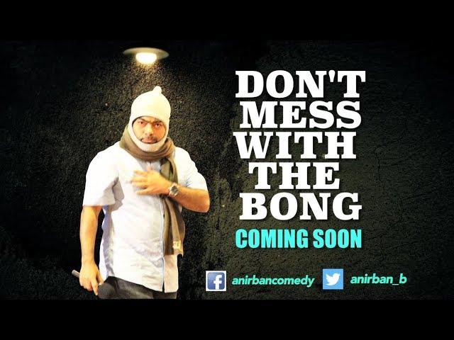 Don't Mess With The Bong Teaser