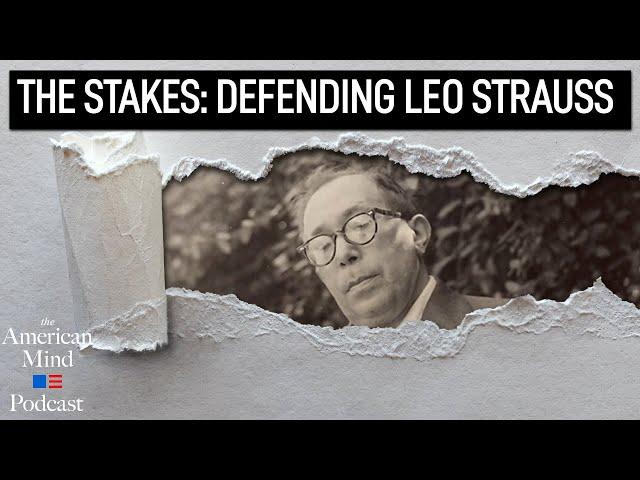 The Stakes: Defending Leo Strauss ft. Michael Millerman