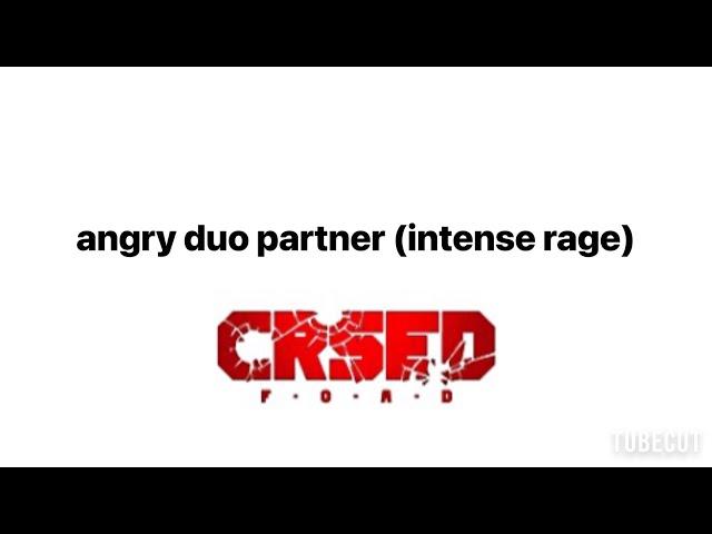 CRSED FOAD: Angry Duo Partner (!Intense Rage!)