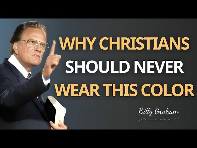 Do Not Wear This Color – Witches Use It to Mark You | Billy Graham | Faith Motivation