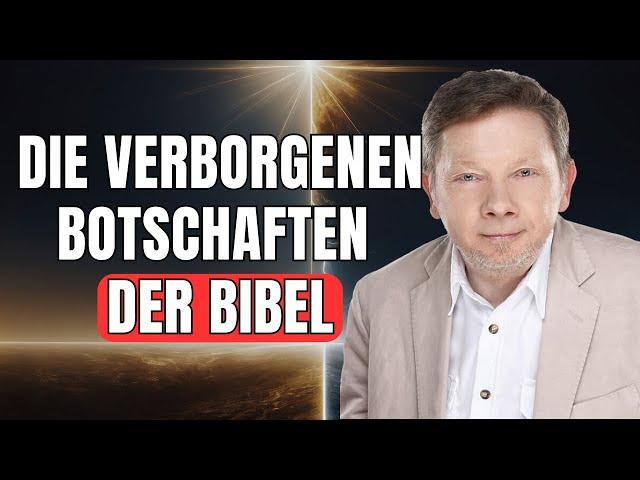 Eckhart Tolle enthüllt: Die VERBORGENE BOTSCHAFT der Bibel