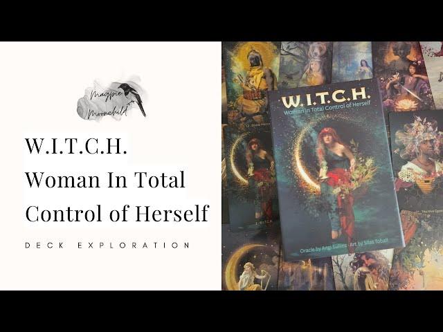 W.I.T.CH. Woman In Total Control of Herself Deck by Angi Sullins and Silas Toball - Deck Exploration