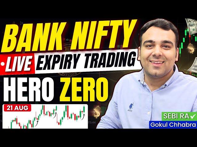 Live Trading | Bank Nifty Expiry - Hero Zero Trade  | 21 August