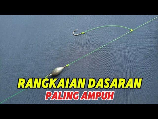 Upgrade Rangkaian Pancing Dasaran  Agar Makin Ampuh