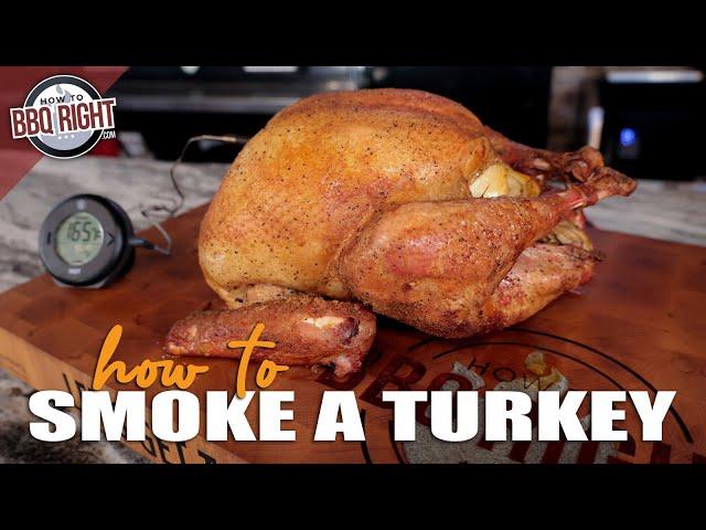 How to Smoke a Turkey Full of Flavor and Dripping with Moisture