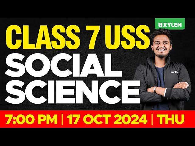 Class 7 USS - Social Science | Xylem Class 7