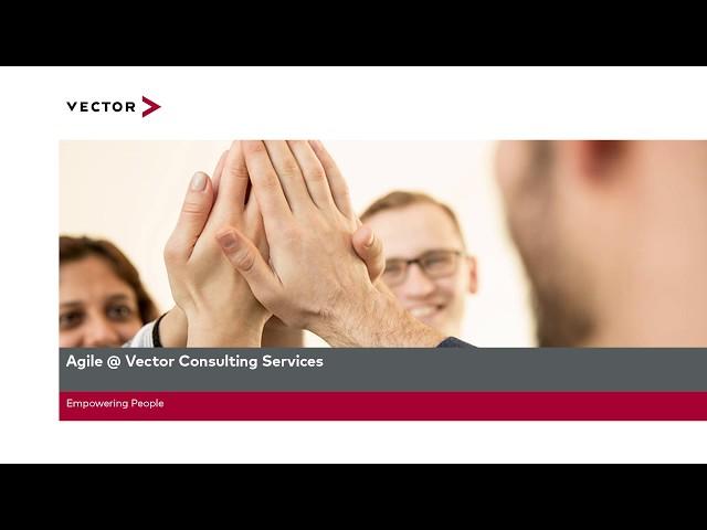 Agile @ Vector Consulting Services