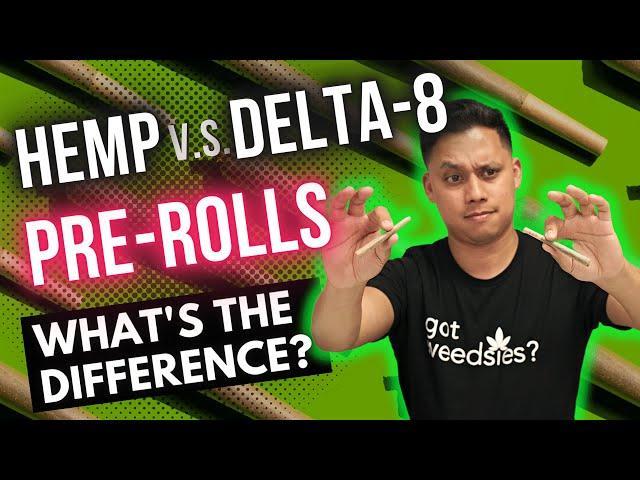 What Is The Difference Between Hemp and Delta-8 Pre-Rolls?