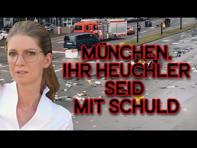 München. Ihr Heuchler habt Mitschuld