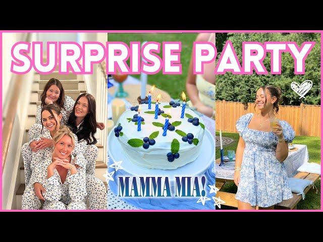 THROWING MY FRIENDS A SURPRISE PARTY!!! (mamma mia theme)