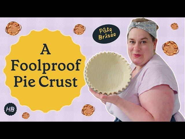 A Foolproof Thanksgiving Pie Crust | Happy Baking with Erin Jeanne McDowell