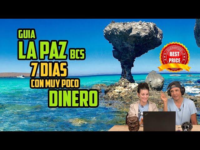 Guia LA PAZ BCS x 1 SEMANA con POCO DINERO