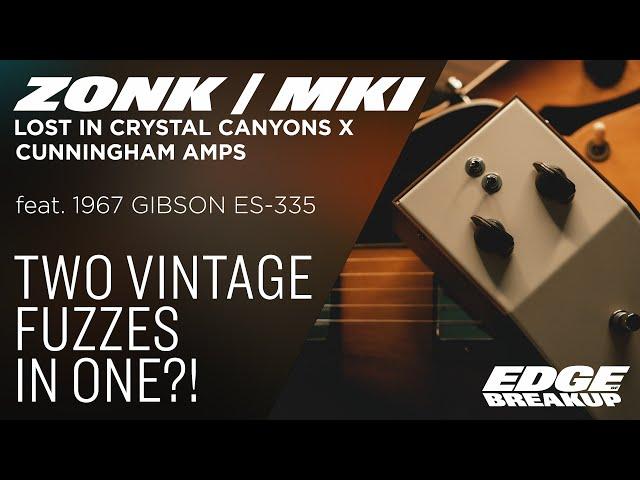 ZONK MKI Vintage Germanium Fuzz Pedal // Lost in Crystal Canyons x Cunningham Amps w/ Gibson ES-335