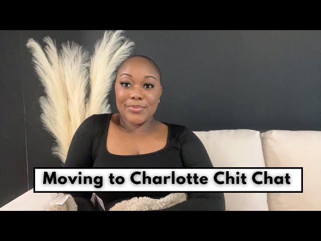 Moving to Charlotte Chit Chat | Tips, Thoughts, and Review After A Year & A Half