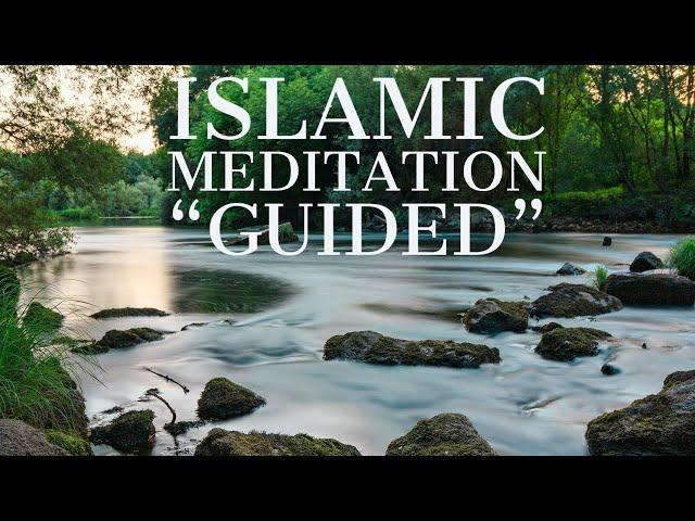 Islamic Meditation Guided | Meditation Islamic | Islamic Music Meditation | Islamic Music Relaxing