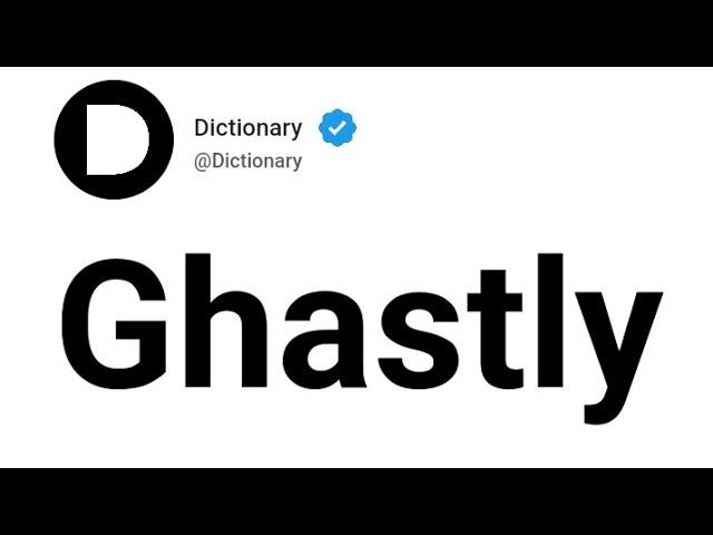 Ghastly Meaning In English