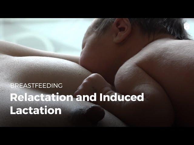 Relactation and induced lactation | Breastfeeding