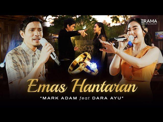 Mark Adam Ft. Dara Ayu - Emas Hantaran (Official Music Video) | Aku yang dulu engkau sayangi