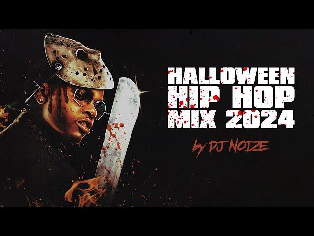  Halloween Hip Hop Mix 2024 | Scary Rap Trap Party Songs | Creepy Remix | DJ Noize