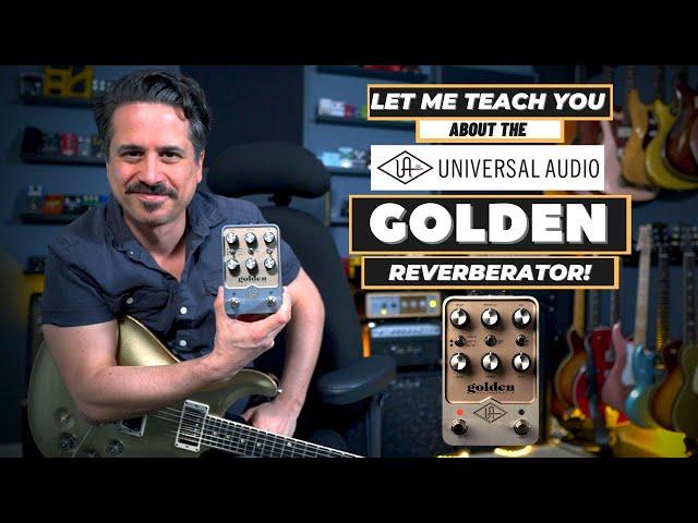 Universal Audio Golden Reverberator Effects Pedal - Reverb Lesson and Pedal Demo!