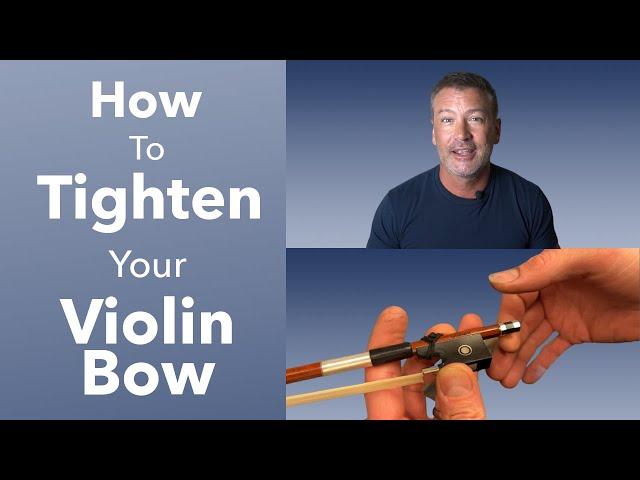 How To Tighten Your Violin Bow