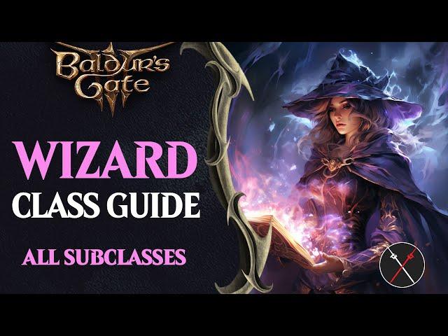 Baldur's Gate 3 Wizard Guide - All Subclasses (Abjuration, Evocation, Necromancy, Conjuration...)