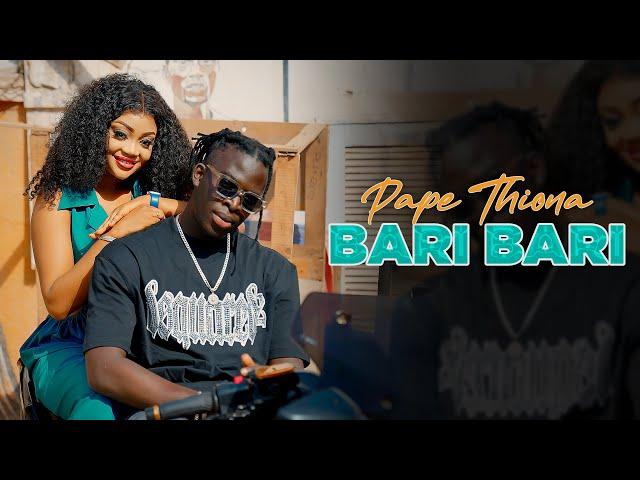 Pape Thiona - Bari Bari ( Clip Officiel)