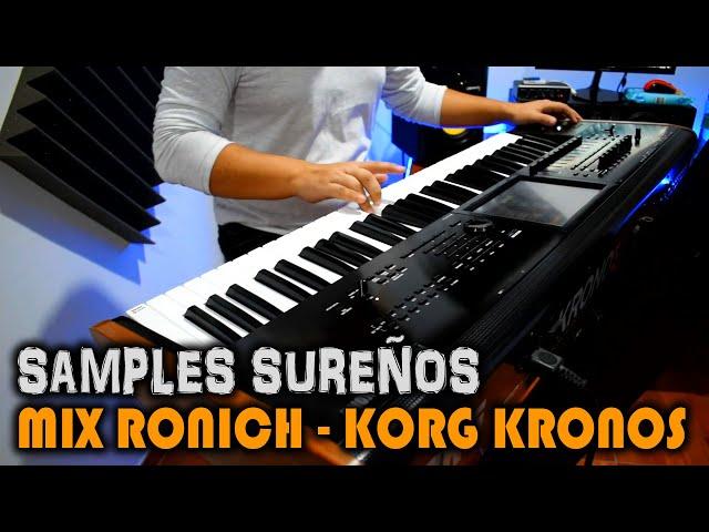 MIX LOS RONISCH  KORG KRONOS 2 | SAMPLES SUREÑOS