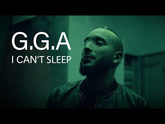 G.G.A - I Can't Sleep (Official Music Video)