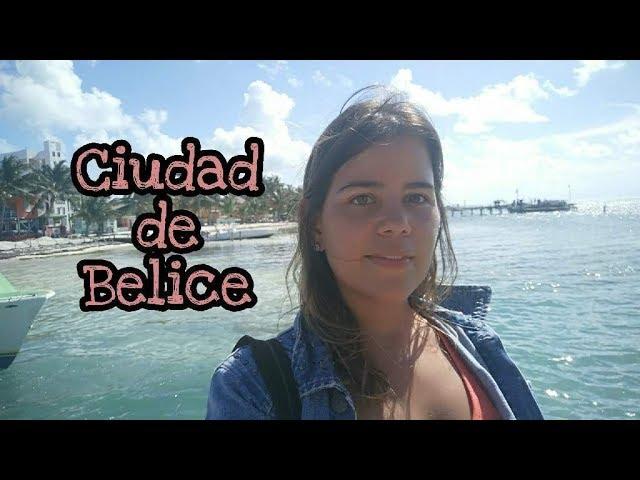 Belice: Ciudad de Belice