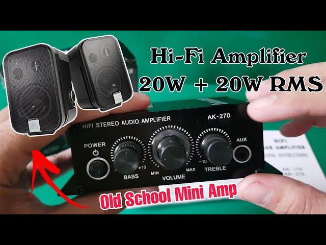 AK270 Mini Hi-Fi Amplifier Review (Quality ang tunog kahit old school)