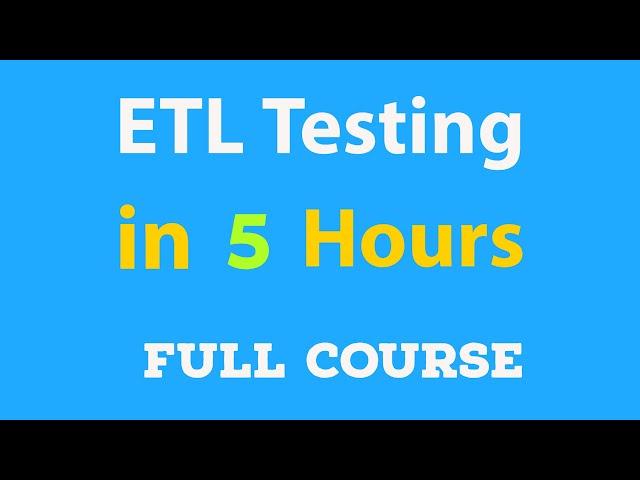 ETL Testing 5 hours complete training | ETL Testing interview preparation | What is ETL testing