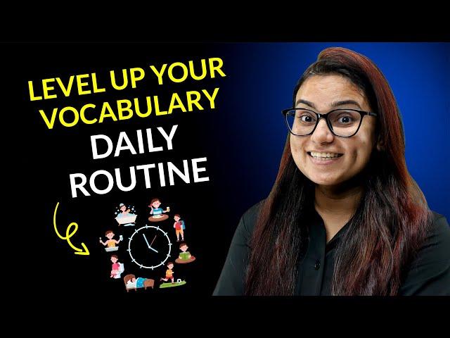 Daily Routine Vocabulary – Speak English Fluently - 20 Words With Meaning and Exercises
