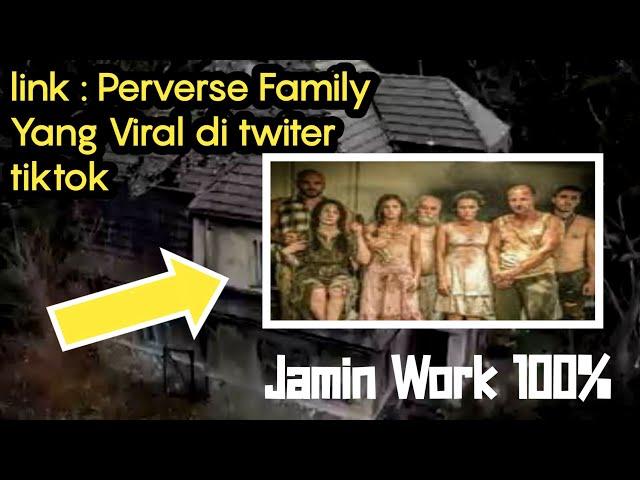 LINK VIDEO PERVERSE FAMILY ASLI ORI NO KW KW. SING PENTING KUAT NONTON YA