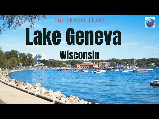 Best Things to do in Lake Geneva, Wisconsin | Lake Geneva | Best places to visit in Wisconsin | USA